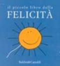 Piccolo libro della felicità (Il)