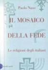 Mosaico della fede (Il)