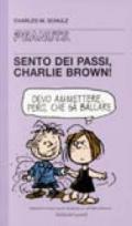 Sento dei passi, Charlie Brown!