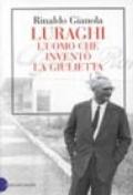 Luraghi. L'uomo che inventò la Giulietta