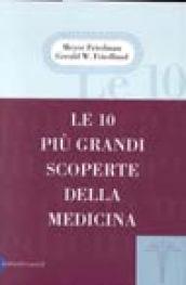 Dieci più grandi scoperte della medicina (Le)