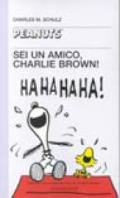 Sei un amico, Charlie Brown!