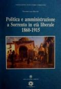 Politica e amministrazione a Sorrento in età liberale 1860-1915