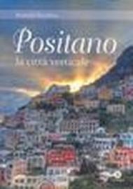 Positano, la città verticale