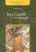 San Catello e i suoi tempi