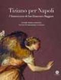 Tiziano per Napoli. L'annunciazione di san Domenico Maggiore