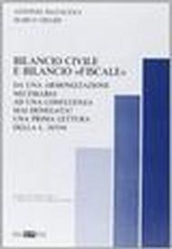 Bilancio civile e bilancio «Fiscale». Da una armonizzazione necessaria ad una confluenza mai denegata? Una prima lettura della Legge 503/94