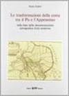 Le trasformazioni della costa tra il Po e l'Appennino sulla base della documentazione cartografica d'età moderna