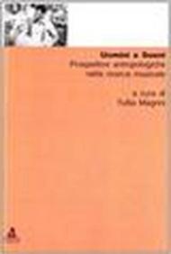 Uomini e suoni. Prospettive antropologiche nella ricerca musicale