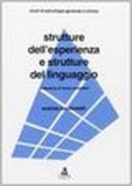 Strutture dell'esperienza e strutture del linguaggio