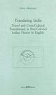 Translating India. Travel and cross-cultural transference in post-colonial indian fiction in english