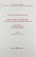 Specimen logicae universaliter demonstratae. Appendices: two dissertationes de syllogismo