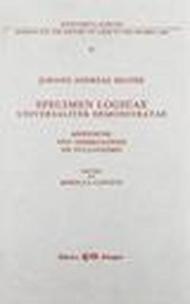Specimen logicae universaliter demonstratae. Appendices: two dissertationes de syllogismo