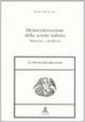 Democratizzazione della scuola italiana. Momenti e problemi