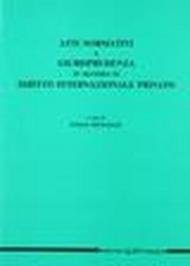 Atti normativi e giurisprudenza in materia di diritto internazionale privato