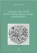 Analisi dei costi. Evoluzione degli scopi conoscitivi