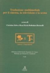 Traduzione multimediale per il cinema, la televisione e la scena