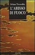 L'abisso di fuoco. Cronaca di un addestramento sufi