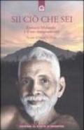 Sii ciò che sei. Ramana Maharshi ed il suo insegnamento