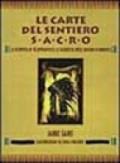 Le carte del sentiero sacro. La scoperta del sè attraverso la saggezza degli Indiani d'America. Con 44 carte