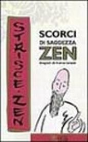 Scorci di saggezza zen. 1.«Strisce Zen» disegnate da Ioanna Salajan