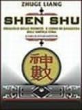 Shen Shu. Oracolo delle monete e libro di saggezza dell'antica Cina