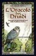 L'oracolo dei druidi. Lavorare con gli animali sacri della tradizione celtica. Con 33 carte