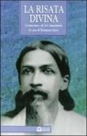 La risata divina. L'umorismo di Sri Aurobindo