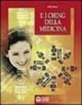 L'i Ching della medicina. Manuale pratico di diagnosi e prevenzione