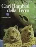 Cari bambini della terra