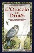 L'oracolo dei druidi. Lavorare con gli animali sacri della tradizione celtica