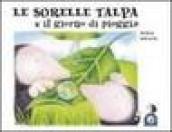 Le sorelle talpa e un giorno di pioggia