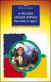 Il piccolo grande popolo raccontato ai ragazzi