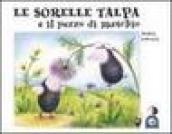 Le sorelle talpa e il pezzo di muschio