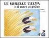 Le sorelle talpa e il mare di grano