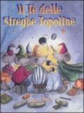 Il tè delle streghe topoline