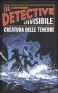 Creatura delle tenebre. Il detective invisibile