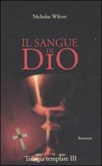 Il sangue di Dio. Trilogia templare vol.3