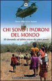 Chi sono i padroni del mondo? 50 domande sul debito estero dei Paesi poveri