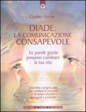 Diade: la comunicazione consapevole