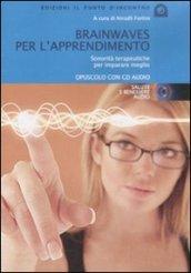 Brainwawes per l'apprendimento. CD Audio