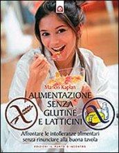 Alimentazione senza glutine e latticini