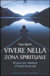 Vivere Nella Zona Spirituale