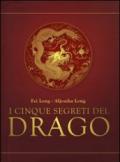 I cinque segreti del drago