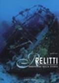 Relitti. Immersioni nella storia