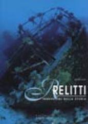 Relitti. Immersioni nella storia