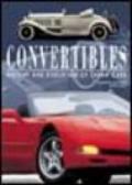 Convertibles. History and Evolution of Dream Cars. Ediz. illustrata