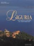 Liguria. Una magica finestra sul Mediterraneo. Ediz. illustrata