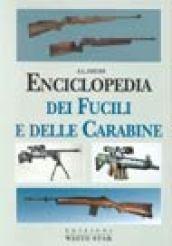 Enciclopedia dei fucili e delle carabine