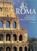 Roma. Guida ai siti archeologici della città eterna